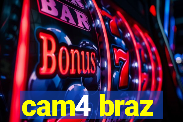 cam4 braz